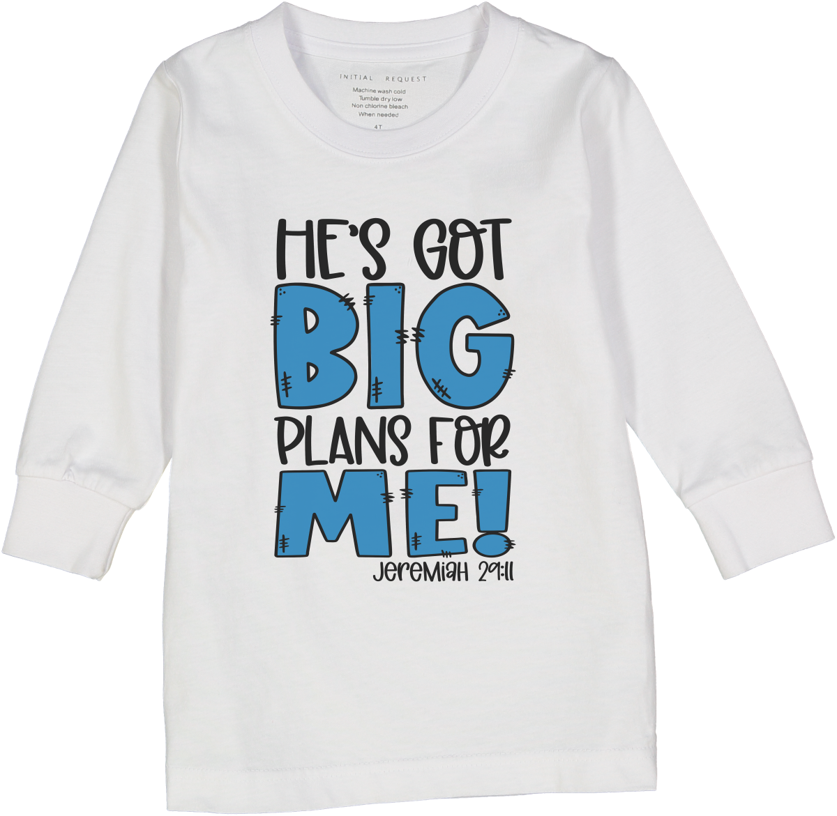 He's Got Big Plans for Me Long  or Short Sleeve Tee